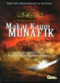 Makar Kaum Munafik (Kiat-Kiat Rasulullah SAW dalam Bermuamalah dengan Kaum Munafik)