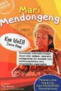Mari Mendongeng: Panduan Belajar Mendongeng
