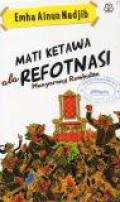 Mati Ketawa Ala Refotnasi Menyorong Rembulan