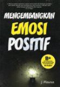 Mengembangkan Emosi Positif