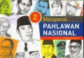 Mengenal Pahlawan Nasional 2