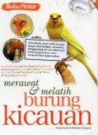 Merawat dan Melatih Burung Kicauan