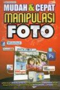 Mudah dan Cepat Manipulasi Foto