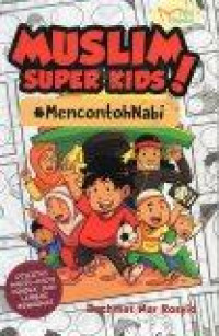 Muslim Super Kids! : Mencontoh Nabi