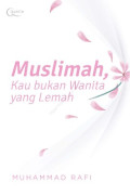 Muslimah, Kau Bukan Wanita yang Lemah