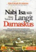 Nabi Isa as. Akan Turun di Langit Damaskus