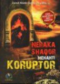 Neraka Shaqor Menanti Koruptor
