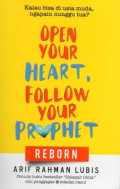 Open Your Heart, Follow Your Prophet