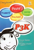 P3K (Positif, Produktif, Prestatif, Keren)