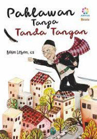 Pahlawan Tanpa Tanda Tangan