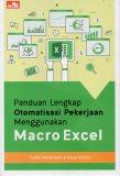 Panduan Lengkap Otomatisasi Pekerjaan Menggunakan Macro Excel