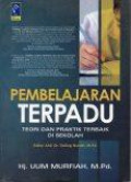 Pembelajaran Terpadu Teori dan Praktik Terbaik di sekolah