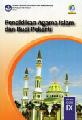 Pendidikan Agama Islam dan Budi Pekerti SMP/MTs Kelas IX Edisi Revisi 2018