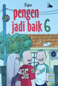 Pengen Jadi Baik 6
