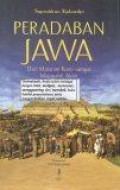 Peradaban Jawa: Dari Mataram Kuno sampai Majapahit Akhir
