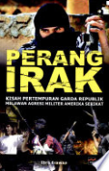 Perang Irak: Kisah Pertempuran Garda Republik Melawan Agresi Militer Amerika Serikat