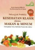 Petunjuk Praktis Kesehatan Klasik dalam Makan dan Minum