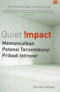 Quiet Impact Memunculkan Potensi Tersembunyi Pribadi Introver