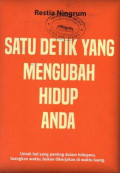 Satu Detik yang Mengubah Hidup Anda