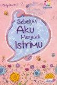 Sebelum Aku Menjadi Istrimu