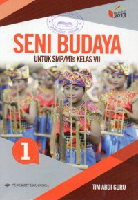 Seni Budaya 1 untuk SMP/MTs Kelas VII