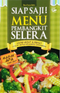 Siap Saji Menu Pembangkit Selera: 100% Lezat dan Sehat Cocok untuk Keluarga Indonesia