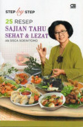 Step by Step 25 Resep Sajian Tahu Sehat dan Lezat ala Sisca Soewitomo