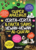 Super Amazing!!! Cerita-Cerita dan Fakta Sains Hewan-Hewan dalam Al-Qur'an