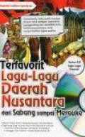Terfavorit Lagu-Lagu Daerah Nusantara dari Sabang sampai Merauke