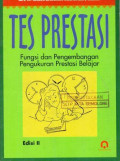 Tes Prestasi : Fungsi dan pengembangan Pengukuran Prestasi Belajar