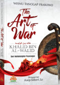 The Art of War: Khalid bin Al-Walid Seni Memenangkan Peperangan