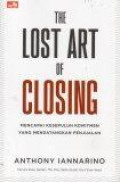 The Lost Art of Closing: Mencapai Kesepuluh Komitmen yang Mendatangkan Penjualan
