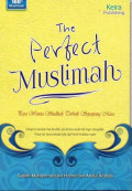 The Perfect Muslimah: Para Wanita Shalihah Terbaik Sepanjang Masa