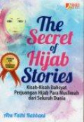 The Secret of Hijab Stories: Kisah-Kisah Dahsyat Perjuangan Hijab Para Muslimah dari Seluruh Dunia