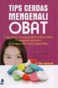 Tips Cerdas Mengenali Obat