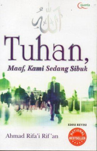 Tuhan, Maaf, Kami Sedang Sibuk