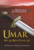 Umar Bin Al-Khattab RA.: Penakluk Persia dan Romawi