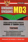 Undang-Undang MD3: Undang-Undang Republik Indonesia Nomor 17 Tahun 2014