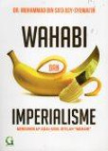 Wahabi dan Imperialisme; Mengungkap Asal-Usul Istilah Wahabi