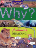 Why? Animals: Binatang