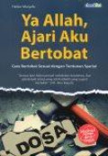 Ya Allah, Ajari Aku Bertobat