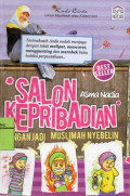 Salon Kepribadian: Jangan Jadi Muslimah Nyebelin