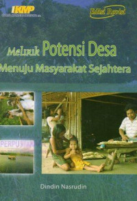 Melirik Potensi Desa Menuju Masyarakat Sejahtera