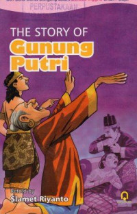 The Story of Gunung Putri