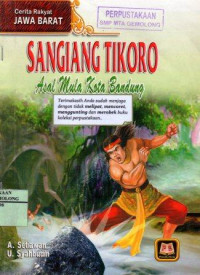 Sangiang Tikoro, Asal Mula Kota Bandung