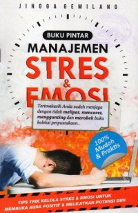 Buku Pintar: Manajemen Stres dan Emosi