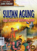 Sultan Agung Raja Terbesar Mataram Islam: Cerita Rakyat Jawa Tengah