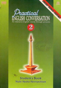 Practical English Conversation: An Intensive English Course Through Pictures 2