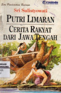 Putri Limaran: Cerita Rakyat dari Jawa Tengah