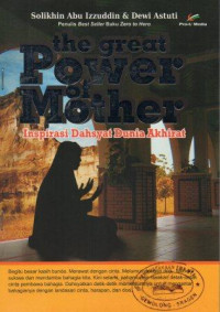 The Great Power of Mother: Inspirasi Dahsyat Dunia Akhirat